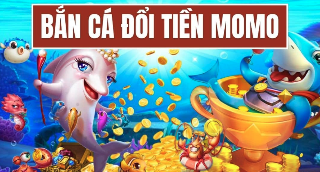 Tải Game Bắn Cá Đổi Tiền Thật – Trải Nghiệm Giải Trí Kết Hợp Kiếm Tiền
